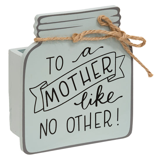 To A Mother Like No Other Wooden Mason Jar Vase